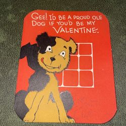 vintage valentine Gee! I’d be a proud ole dog if you’d be my Valentine