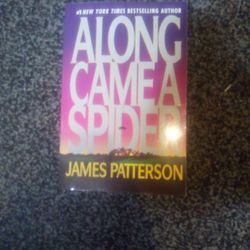 The World's Number One Best-selling Writer James Patterson Along Came A Spider