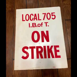Vintage Teamsters Union strike sign