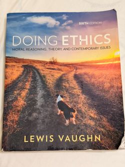Doing ethics by lewis vaughn sixth edition