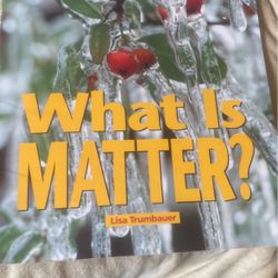 What Is Matter Book