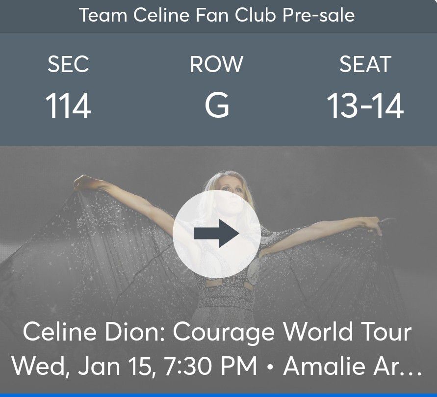 2 Celine Dion tickets