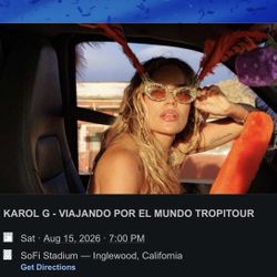 Karol G Concert Saturday August 15  $280 Each 3 Tickets 