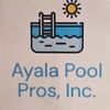 Ayala Pool Pros, Inc