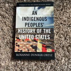 An Indigenous Peoples History Of The United States 