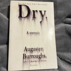 Dry. A memoir.