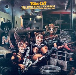 Tom Scott & The LA Express -.Tom Cat