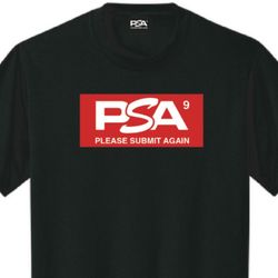 PSA 9 “PLEASE SUBMIT AGAIN” TEE