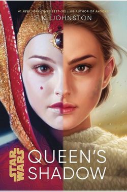 E. K. Johnston
Star Wars Queen's Shadow Hardcover