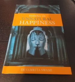 HIDING IN
UNNATURAL
HAPPINESS