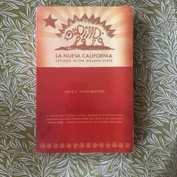 La Nueva California: Latinos in the Golden State - Paperback 