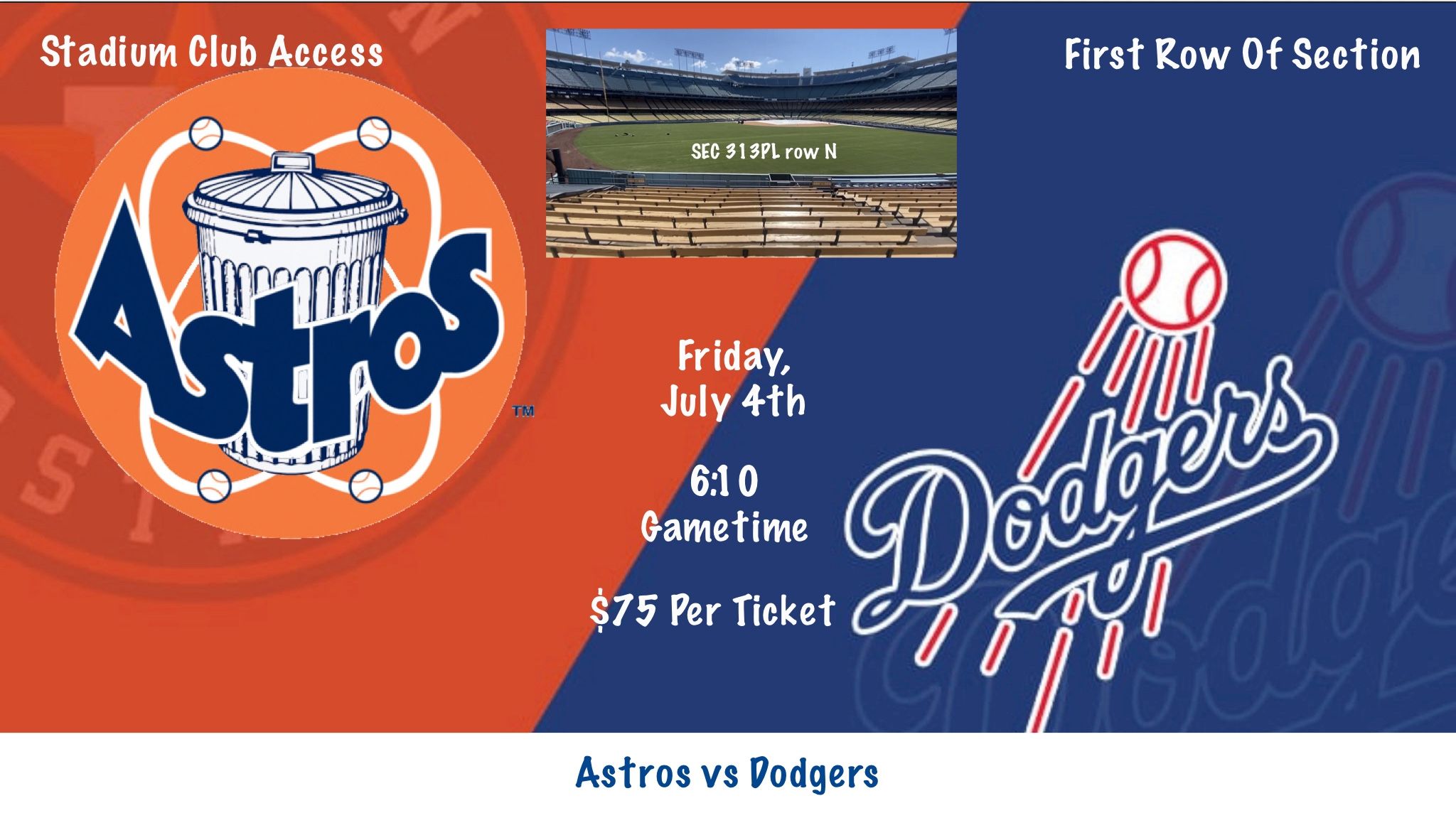 7/4 - Los Angeles Dodgers Vs Houston Astros Tickets @ Dodger Stadium