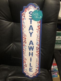 Stay Awhile Sign (Pioneer Women )