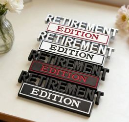 Retirement edition badge for vehicle, motorhome, r.v., boat, trike, laptop, golf cart ETC !