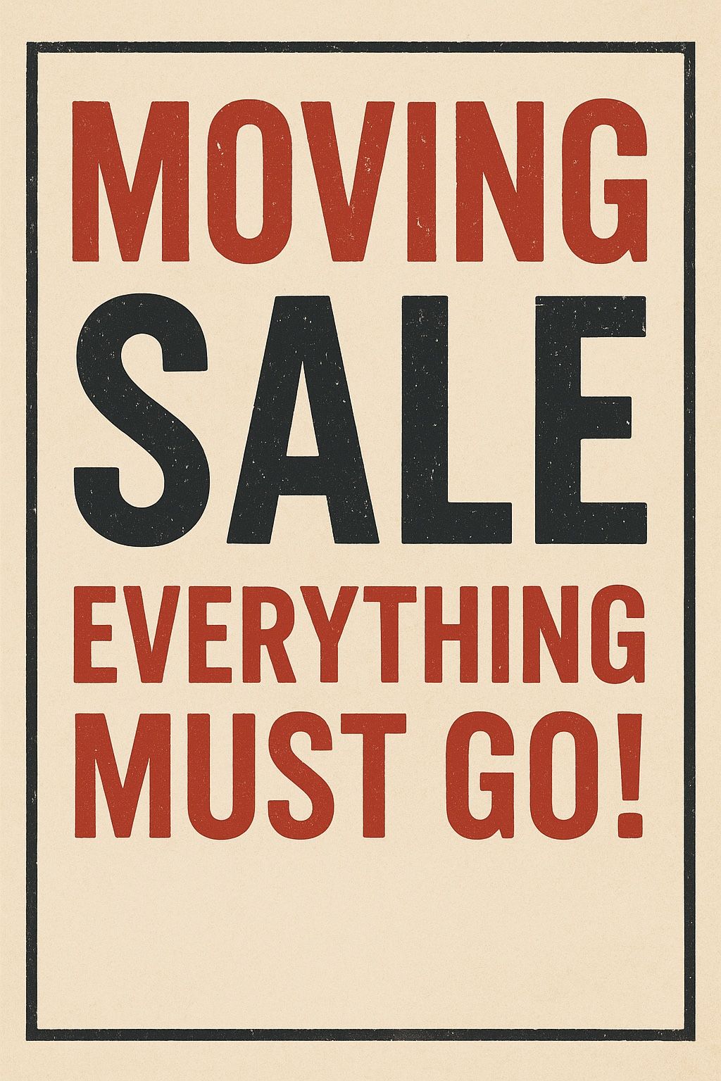 Everything Is For Sale. Moving Sale