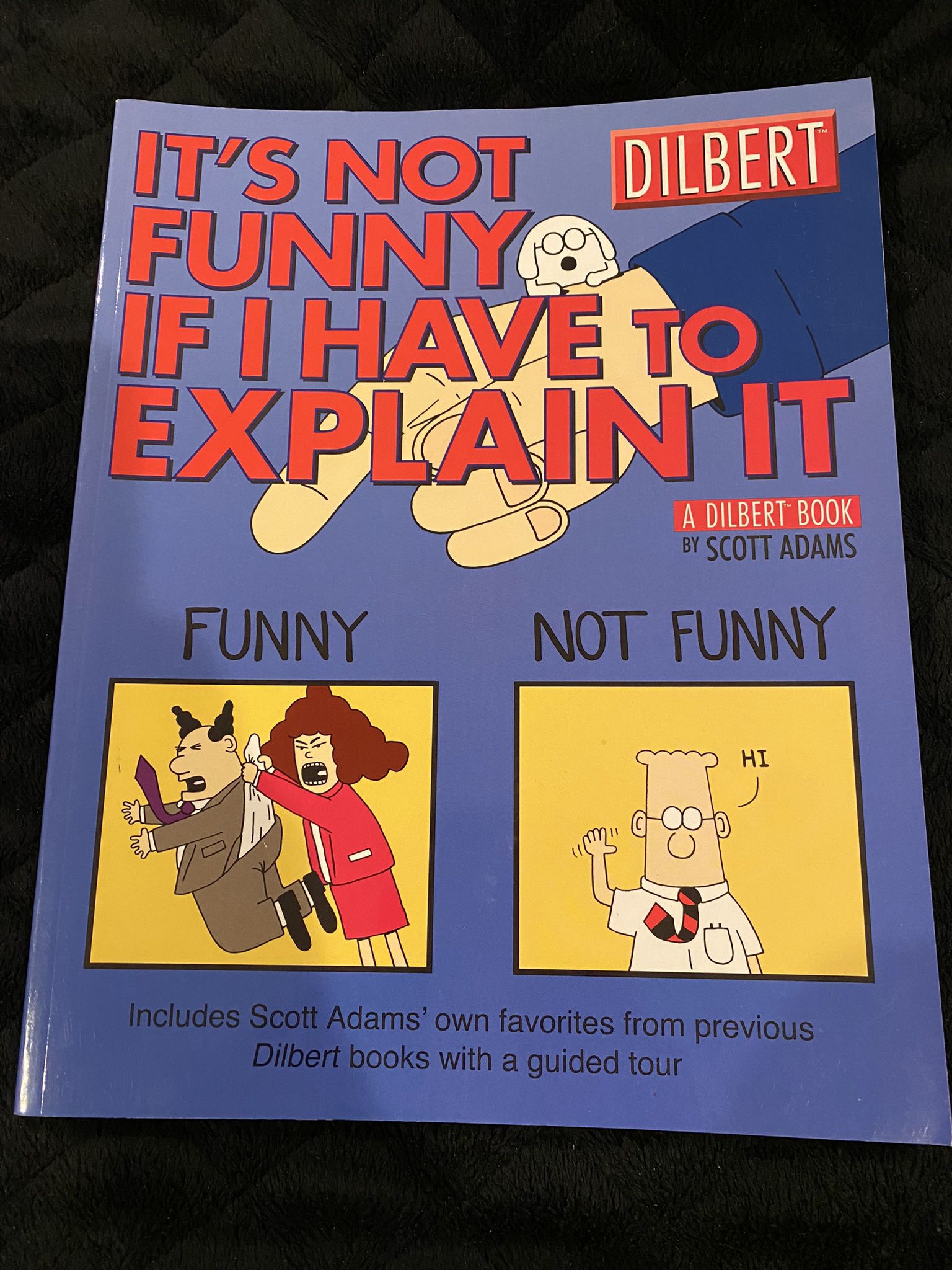 NEW paperback: Dilbert - It's Not Funny If I Have to Explain It