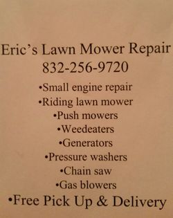 Small engine roepairman. Usually 1 week turn around on your equipment.