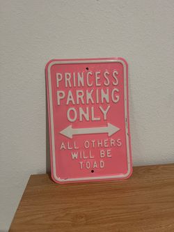 Pink Princess Parking Only Metal Wall Sign