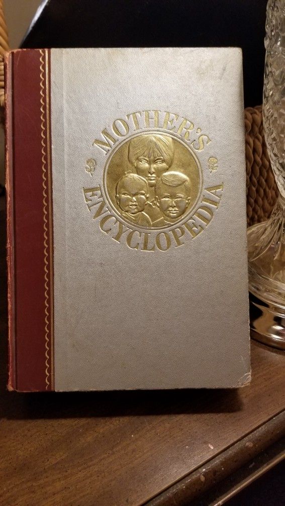 1965 Mother's Encyclopedia - Expert Advice on Child Care and Family Living