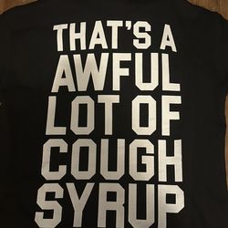 Awful lot of cough syrup black