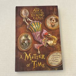 Alice Through the Looking Glass - “A Matter of Time” by Disney Press