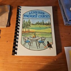 A Cookbook Of Pinehurst Courses