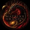 Matrixx Dragon 🐉 