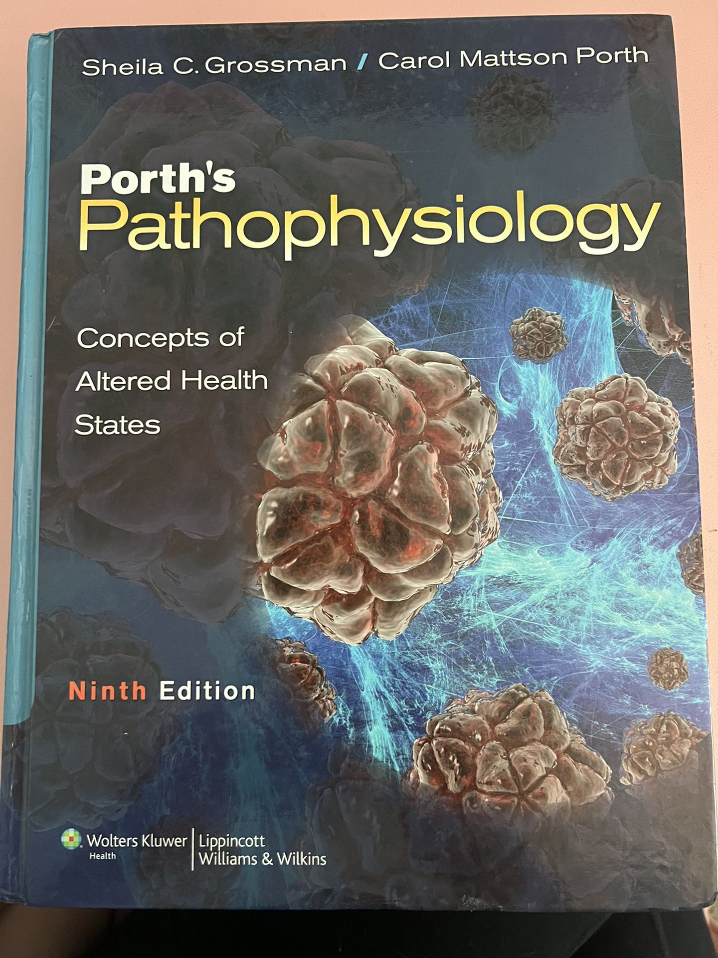 Porth’s Pathophysiology 9th Ed.