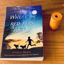Where the Red Fern Grows by Wilson Rawls