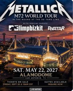 METALLICA concert tickets SAN ANTONIO MAY 22-2026