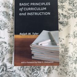 Basic Principles Of Curriculum And Instruction By Ralph Tyler