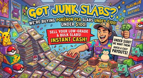 B: JUNK POKEMON SLABS PSA 7-10 (UNDER $100)