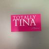 Totally Tina