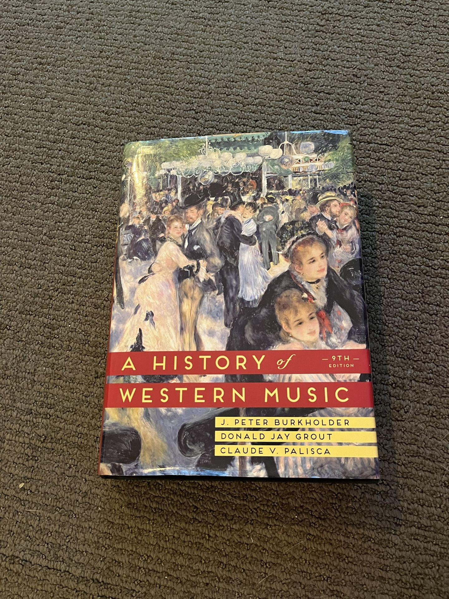 A History Of Western Music 9th Edition by J. Peter Burkholder