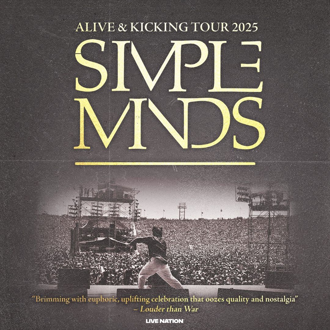 Simple Minds Alive & Kicking Tour Last Two Left!