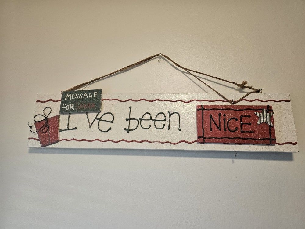 $10.00 - 24" Christmas Wood Wall Art, "Message For Santa - I've Been Nice"!  3D Writing/Wood & Metal Accents! Section To Hang Stocking!