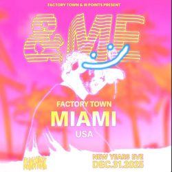&ME Tickets New Years Eve Miami