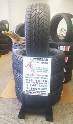 275 60 20 BRAND NEW TIRE TIRES $140 EACH $560 SET