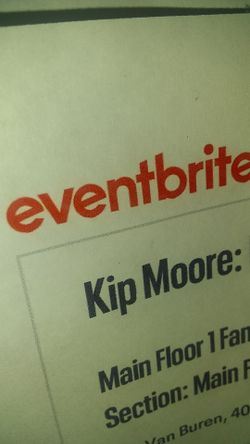 I have 2 tickets Kip Moore tonight!! $120 eaobo. Meet at venue