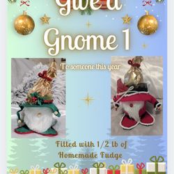 Gnome 1 With 1/2 Lb Of Homemade Million Dollar Fudge 