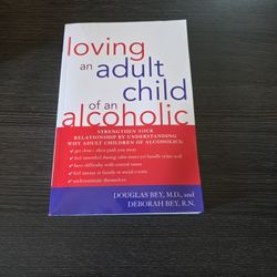 Loving An Adult Child Of An Alcoholic
