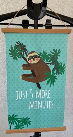 Sloth hanging scroll wall art featuring a sleepy cartoon sloth & the playful phrase "Just 5 minute”