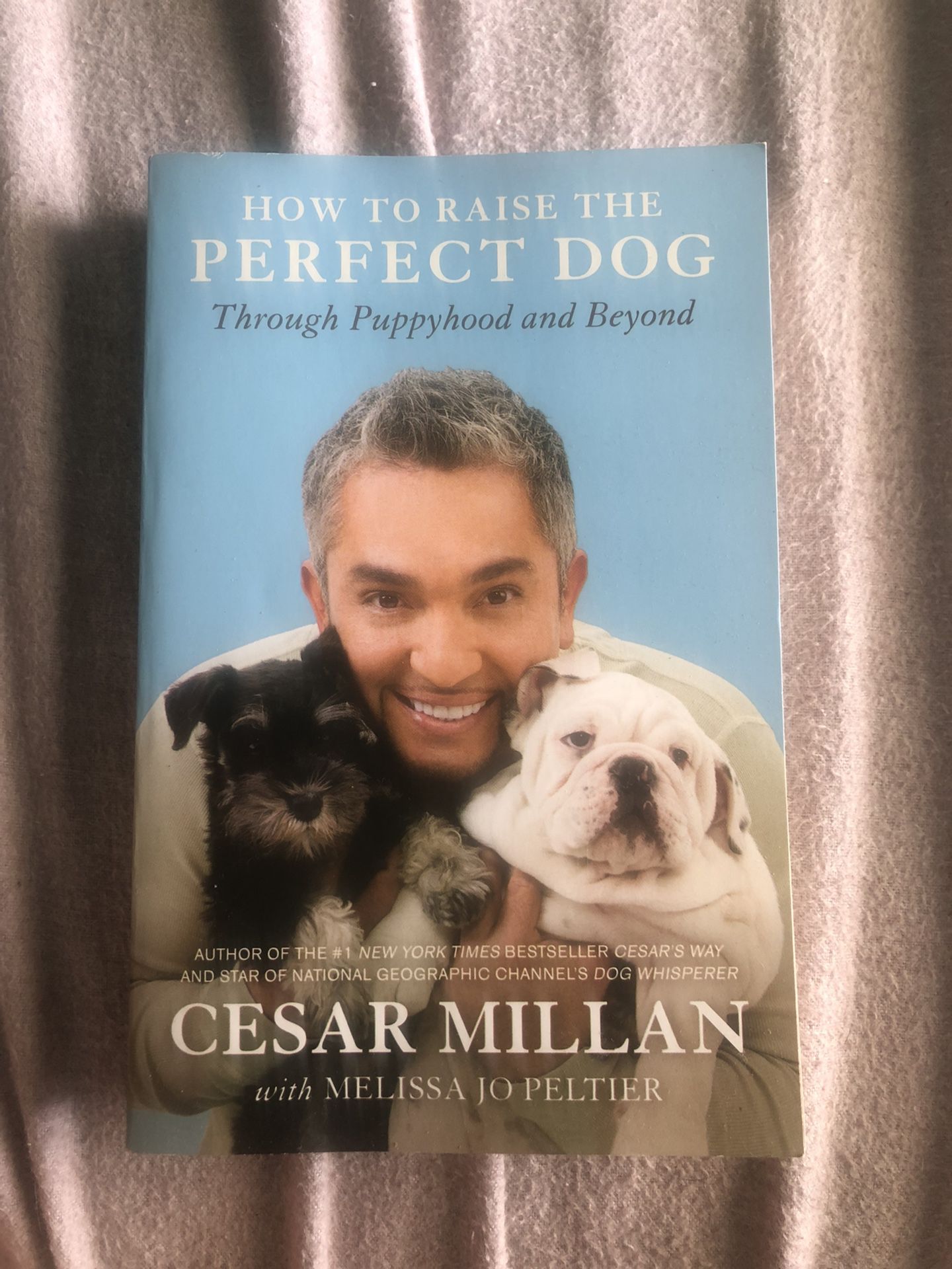How to raise the perfect dog Cesar Millan w/ Melissa Jo Peltier