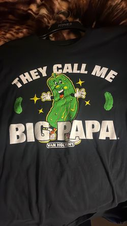 They call me big papa