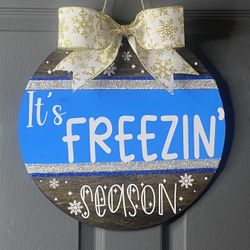 It’s FREEZIN Season Door Hanger 