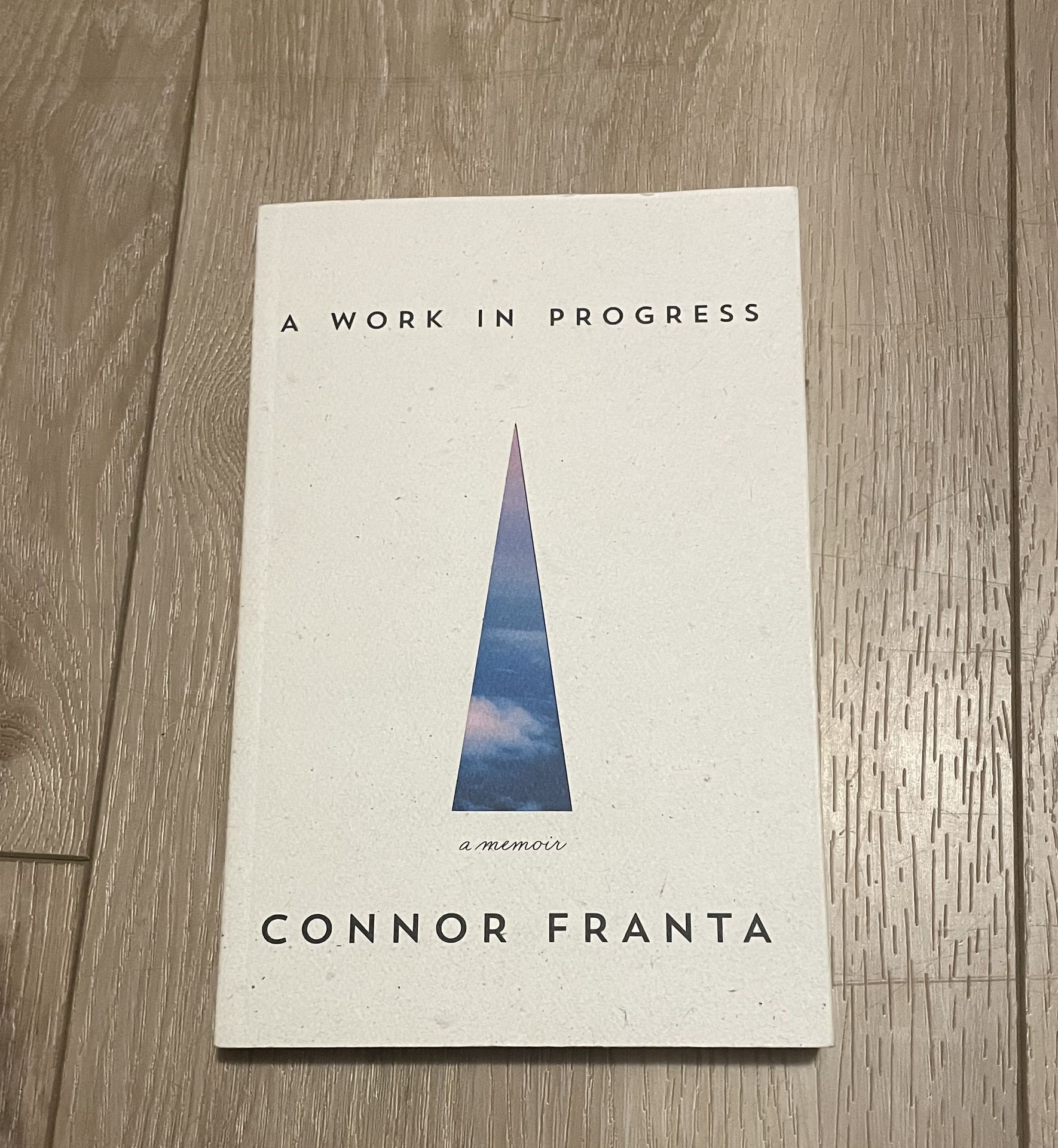 SIGNED - A Work In Progress, A Memoir by Connor Franta