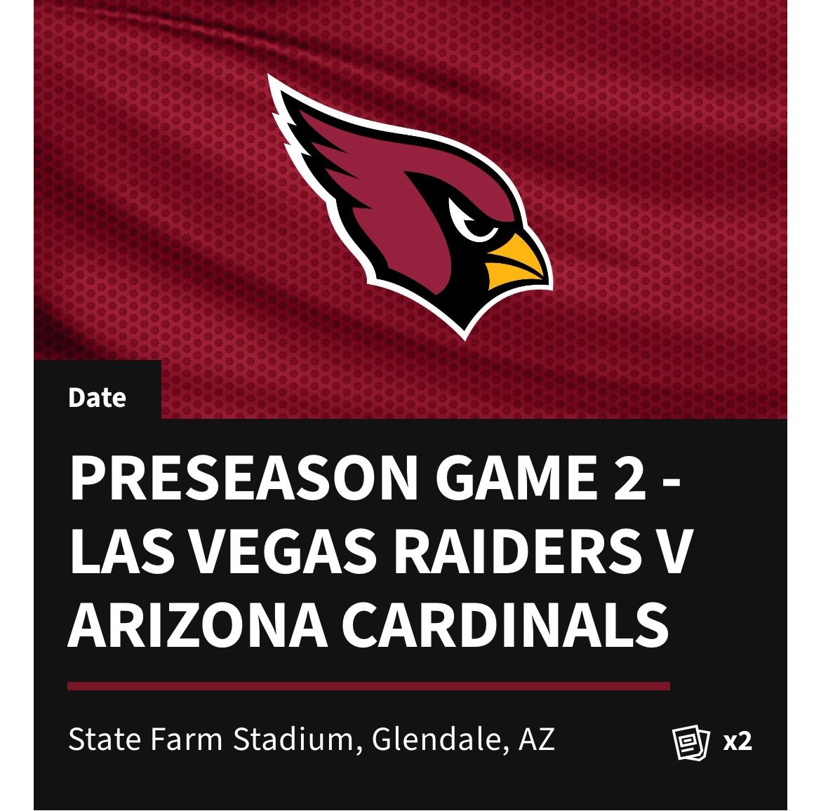Cardinals Vs Raiders 2 Preseason tix