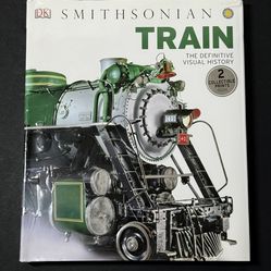 Smithsonian Train The Definitive Visual History HC 2014 DK Illustrated Book