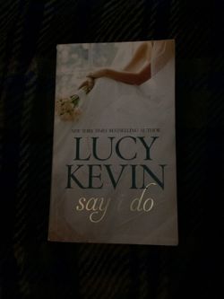 Say I Do by Lucy Kevin