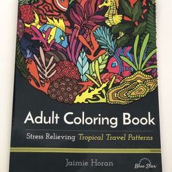 NEW Blue Star Adult Coloring Book: Stress Relieving Tropical Travel Patterns